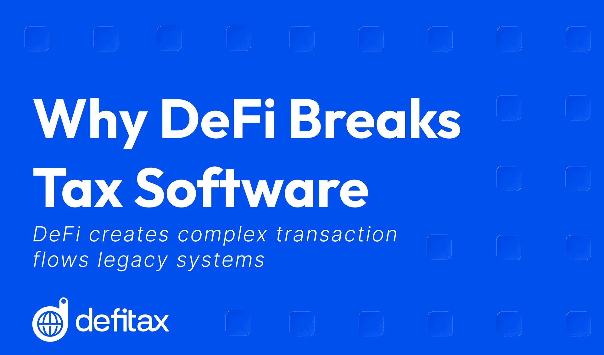 Why DeFiTax Breaks Traditional Crypto Tax Software